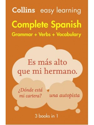 Collins Easy Learning Complete Spanish Grammar + Verbs + Vocabulary - Collins Easy Learning