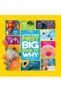First Big Book of Why - National Geographic Little Kids