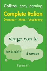 Collins Easy Learning Complete Italian Grammar + Verbs + Vocabulary - Collins Easy Learning