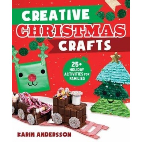 Creative Christmas Crafts 25+ Holiday Activities for Families