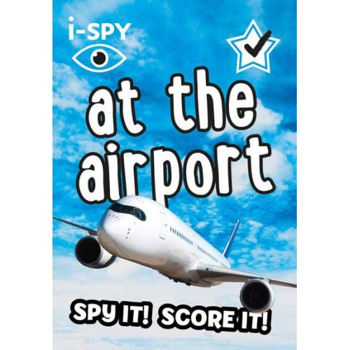 I-SPY at the Airport What Can You Spot? - Collins Michelin I-SPY Guides
