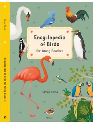 Encyclopedia of Birds for Young Readers - Encyclopedias for Young Readers