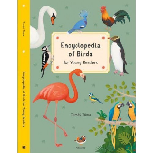 Encyclopedia of Birds for Young Readers - Encyclopedias for Young Readers