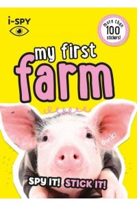 I-SPY My First Farm Spy It! Stick It! - Collins Michelin I-SPY Guides