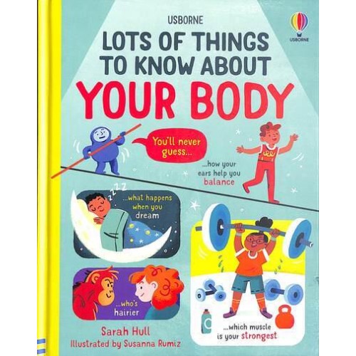 Lots of Things to Know About Your Body - Lots of Things to Know