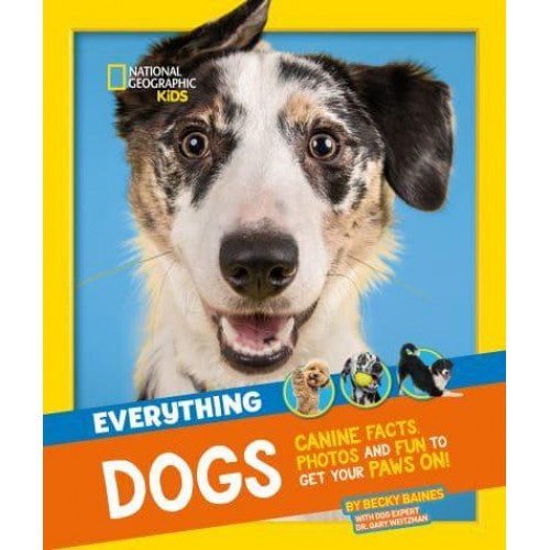 Everything Dogs - National Geographic Kids