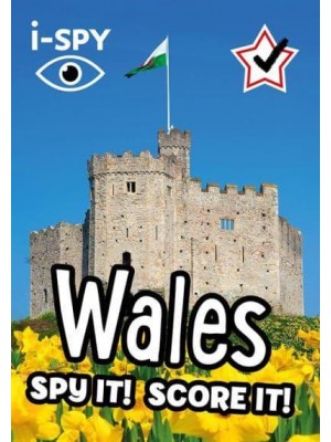 I-SPY Wales Spy It! Score It! - Collins Michelin I-SPY Guides