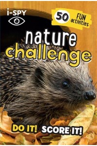 I-SPY Nature Challenge Do It! Score It! - Collins Michelin I-SPY Guides