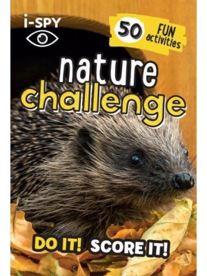 I-SPY Nature Challenge Do It! Score It! - Collins Michelin I-SPY Guides