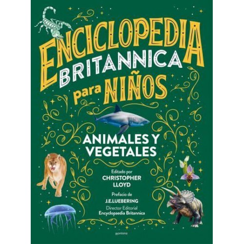 Enciclopedia Britannica Para Niños 2: Animales Y Vegetales / Britannica All New Kids' Encyclopedia: Life - ENCICLOPEDIA BRITANICA PARA NIÑOS