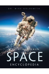 The Kingfisher Space Encyclopedia - Kingfisher Encyclopedias