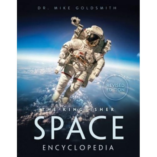 The Kingfisher Space Encyclopedia - Kingfisher Encyclopedias