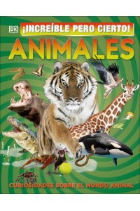 It Can't Be True! Animals! Unbelievable Facts About Amazing Animals - It Can't Be True