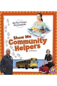 Show Me Community Helpers - My First Picture Encyclopedias