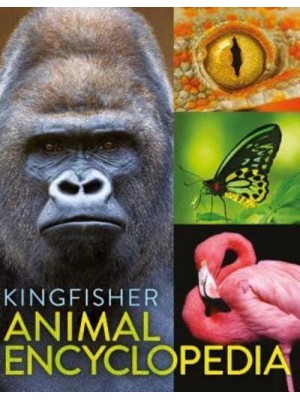 The Kingfisher Animal Encyclopedia - Kingfisher Encyclopedias