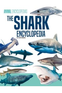 The Shark Encyclopedia for Kids - Encyclopedias for Kids