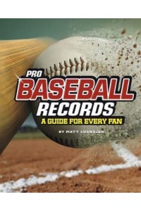 Pro Baseball Records A Guide for Every Fan - Ultimate Guides to Pro Sports Records