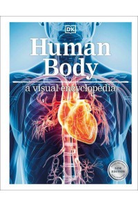Human Body A Visual Encyclopedia - Visual Encyclopedia