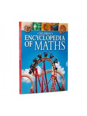 Children's Encyclopedia of Maths - Arcturus Children's Reference Library