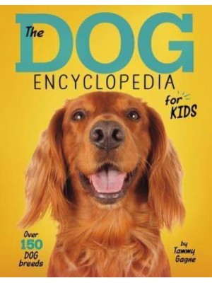 The Dog Encyclopedia for Kids