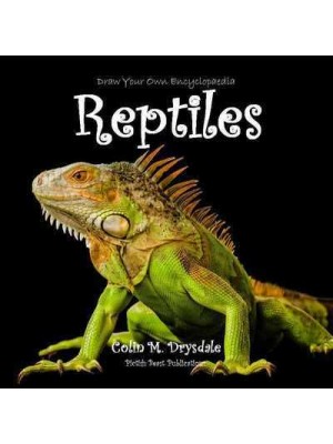 Reptiles - Draw Your Own Encyclopaedia