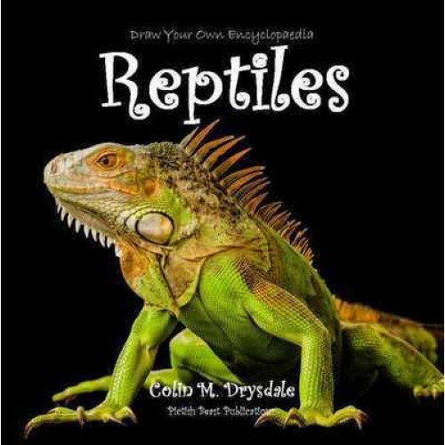 Reptiles - Draw Your Own Encyclopaedia
