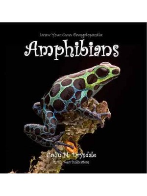 Amphibians - Draw Your Own Encyclopaedia