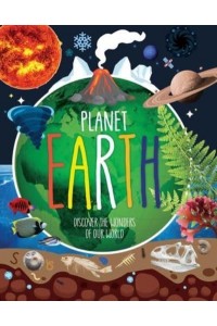 Planet Earth Discover the Wonders of Our World - Little Genius Visual Encyclopedias