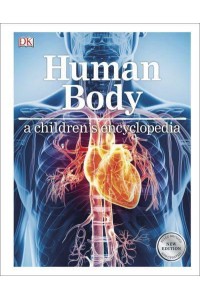 Human Body A Children's Encyclopedia