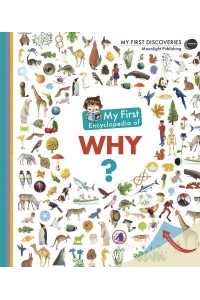 My First Encyclopedia of Why? - My First Discoveries