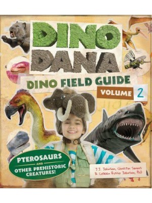 Dino Dana Volume 2 Dino Field Guide - Dino Dana