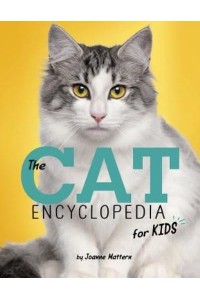 The Cat Encyclopedia for Kids