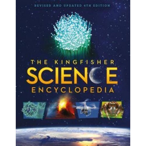The Kingfisher Science Encyclopedia - Kingfisher Encyclopedias