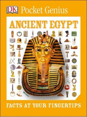 Ancient Egypt Facts at Your Fingertips - Pocket Genius Series