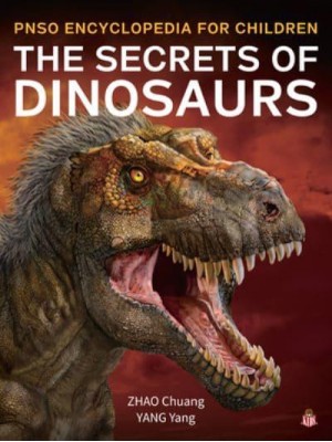 The Secrets of Dinosaurs - PNSO Encyclopedia for Children