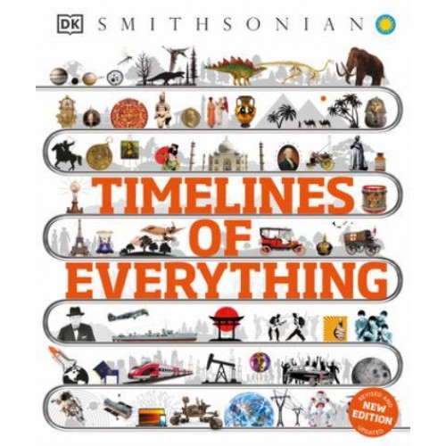 Timelines of Everything From Woolly Mammoths to World Wars - DK Timelines Children
