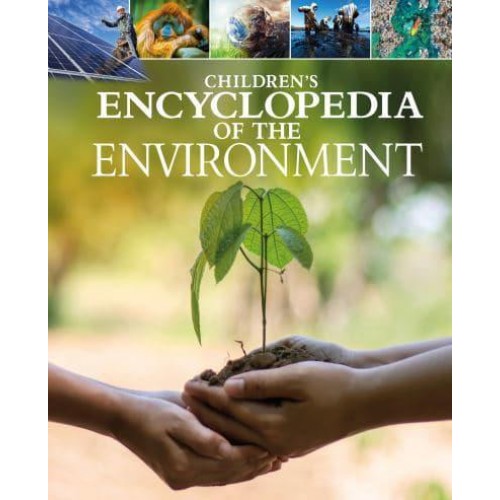 Children's Encyclopedia of the Environment - Arcturus Children's Reference Library