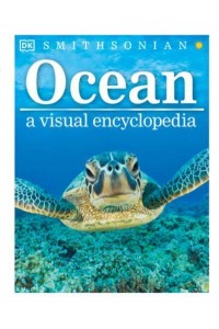 Ocean A Visual Encyclopedia - Visual Encyclopedia