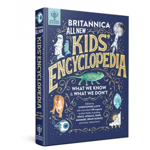 Britannica All New Kids' Encyclopedia What We Know & What We Don't