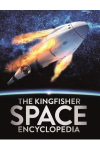 The Kingfisher Space Encyclopedia