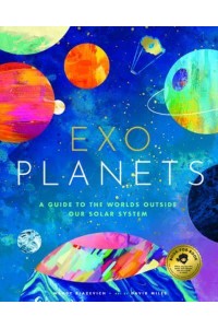 Exoplanets A Visual Guide to the Worlds Outside Our Solar System