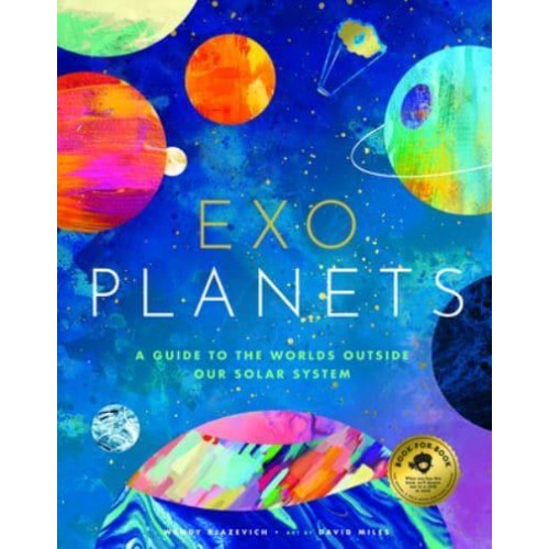 Exoplanets A Visual Guide to the Worlds Outside Our Solar System