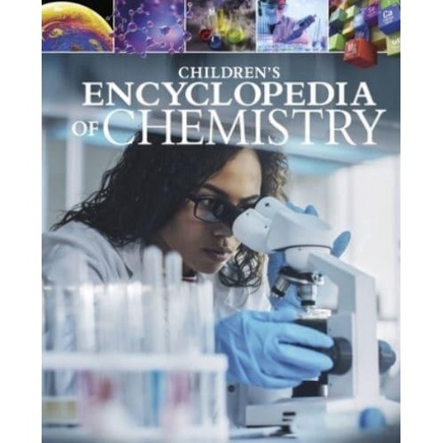 Children's Encyclopedia of Chemistry - Arcturus Children's Reference Library