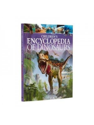Children's Encyclopedia of Dinosaurs - Arcturus Children's Reference Library