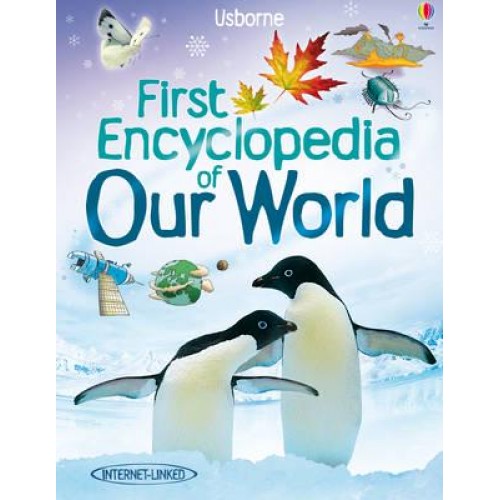 Our World - Usborne First Encyclopedias