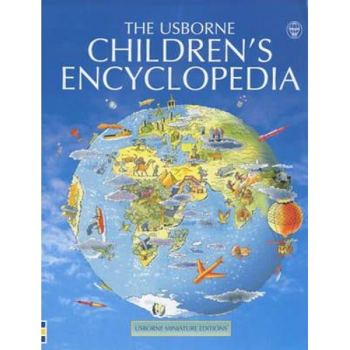 The Usborne Children's Encyclopedia - Usborne Miniature Editions