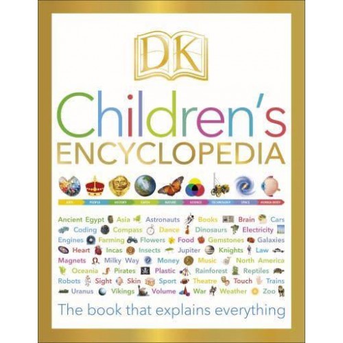 DK Children's Encyclopedia The Book That Explains Everything