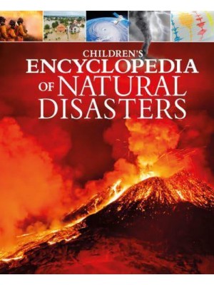 Children's Encyclopedia of Natural Disasters - Arcturus Children's Reference Library