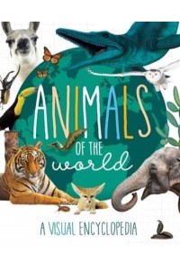 Animals of the World - Little Genius Visual Encyclopedias