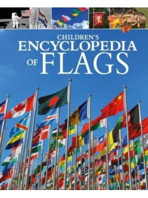 Children's Encyclopedia of Flags - Arcturus Children's Reference Library